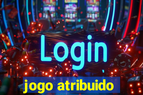 jogo atribuido